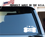 I love my PUG / dog breed window sticker decal