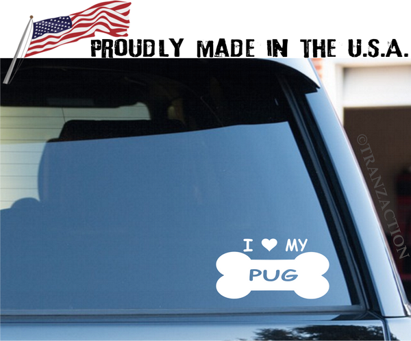 I love my PUG / dog breed window sticker decal