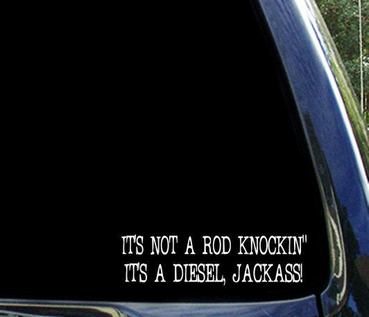 It's not a rod knockin' it's a diesel jackass - funny 4x4 diesel truck sticker / decal