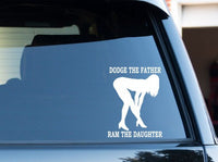 funny DODGE the father RAM the daughter sticker / decal for 4x4 diesel truck