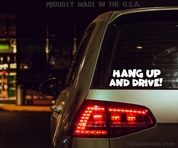 Hang Up and Drive Decal Sticker/Get Off The Phone Decal