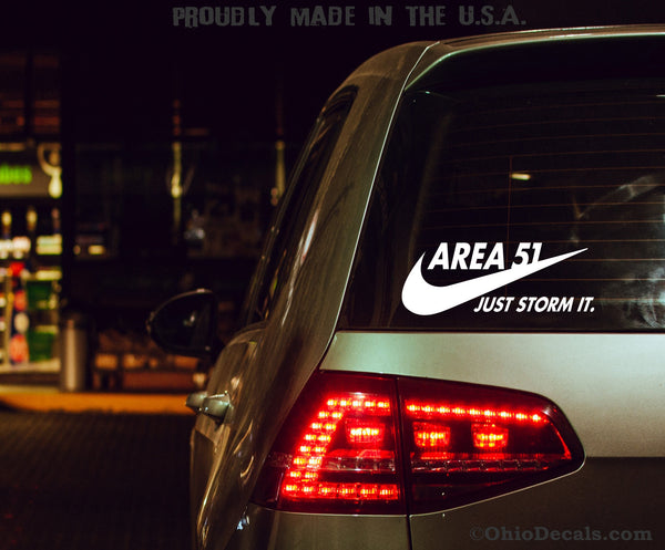 Area 51 Just Storm It Decal Sticker for Car Window or Bumper/Alien Storm Team Decal